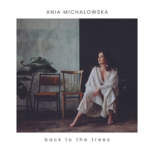 Back to the Trees Ania Michałowska