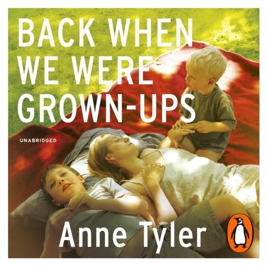 Back When We Were Grown-ups Tyler Anne