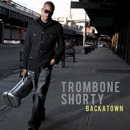 Backatown Trombone Shorty