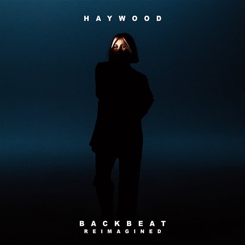 Backbeat (Reimagined) Haywood