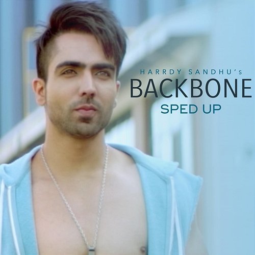 Backbone Hardy Sandhu, Jaani, Bollywood Sped Up