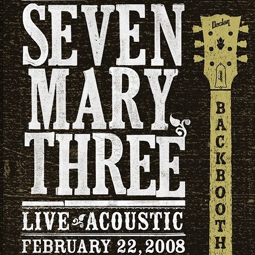 Backbooth Seven Mary Three