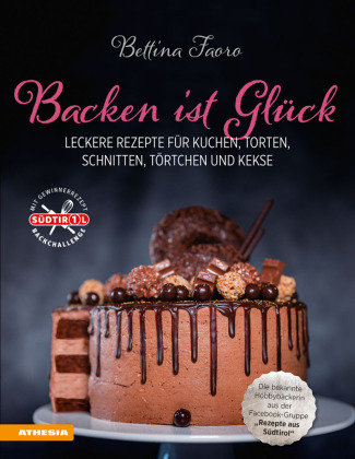 Backen ist Glück Athesia Buch