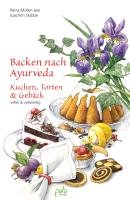 Backen nach Ayurveda - Kuchen, Torten & Gebäck Muller-Jani Petra, Skibbe Joachim