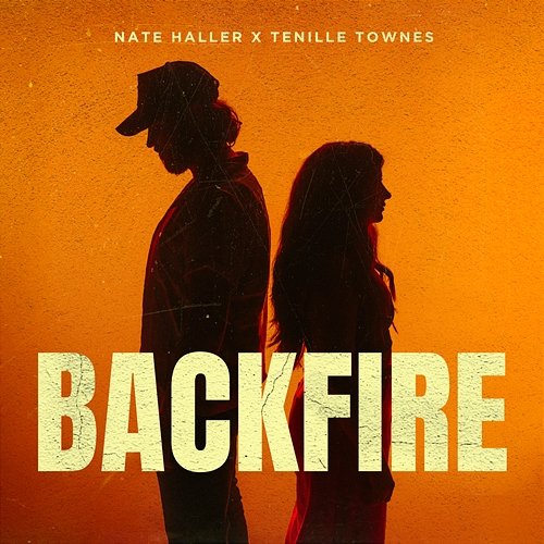 Backfire Nate Haller & Tenille Townes