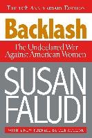 Backlash: The Undeclared War Against American Women Faludi Susan