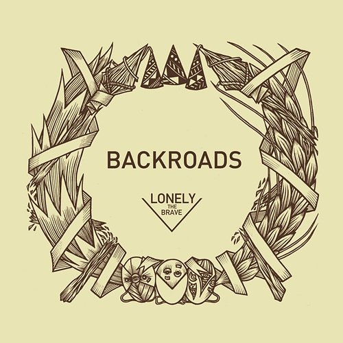 Backroads Lonely The Brave