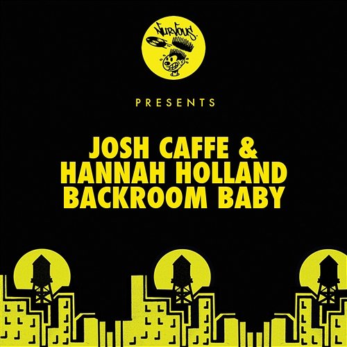 Backroom Baby Josh Caffe, Hannah Holland