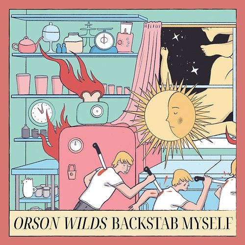 Backstab Myself Orson Wilds