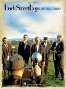 Backstreet Boys - Never Gone Hal Leonard Publishing Corporation