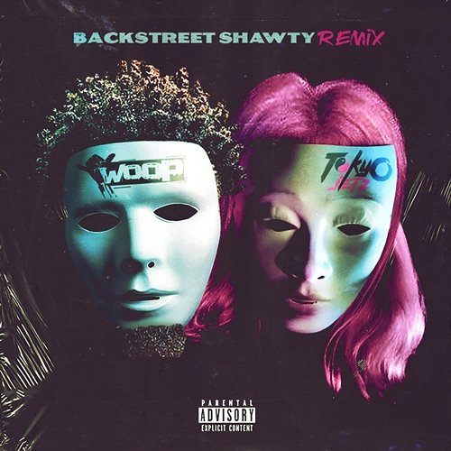 Backstreet Shawty Woop feat. Tokyo Jetz