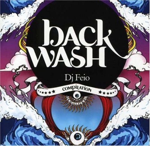 Backwash - Compiled by Dj Feio Various Artists