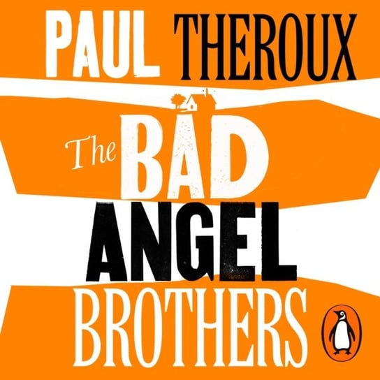 Bad Angel Brothers Theroux Paul