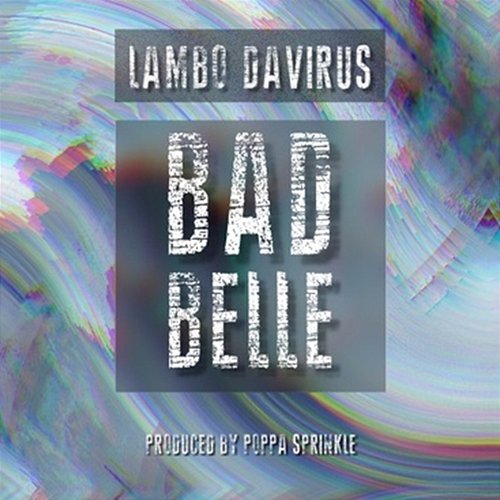 Bad Belle Lambo Davirus