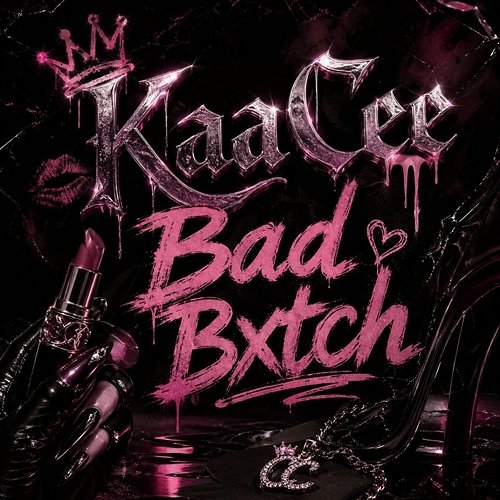 Bad Bitch KaaCee