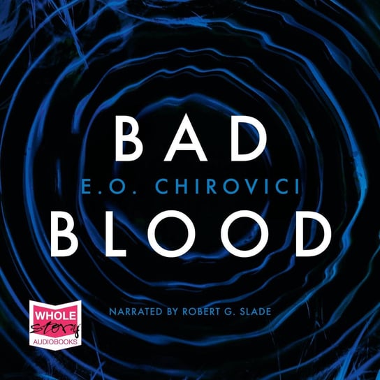 Bad Blood Chirovici E.O.