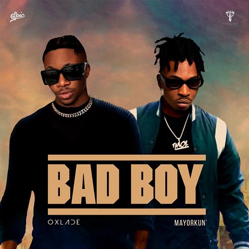 Bad Boy Oxlade feat. Mayorkun
