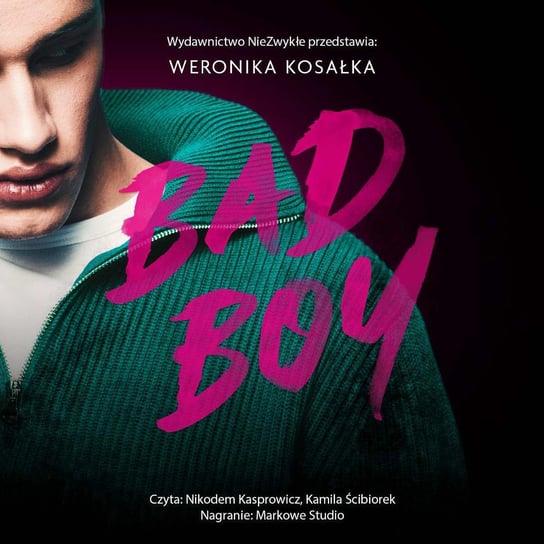 Bad Boy Weronika Kosałka