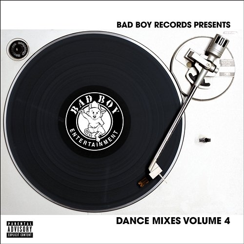 Bad Boy Dance Mixes Volume 4 Bad Boy Dance Mixes