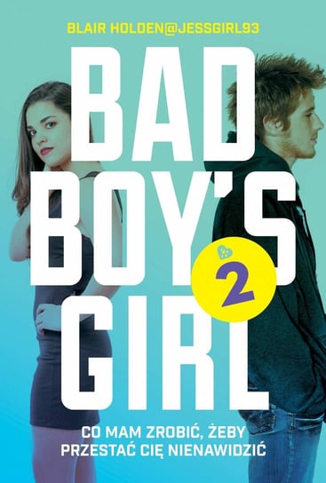 Bad Boy's Girl. Tom 2 Holden Blair