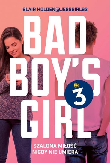 Bad Boy's Girl. Tom 3 Holden Blair