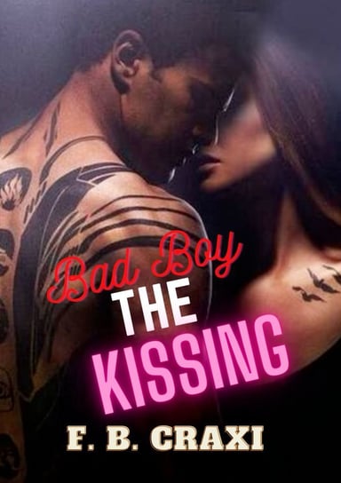 Bad Boy. The Kissing F. B. Craxi