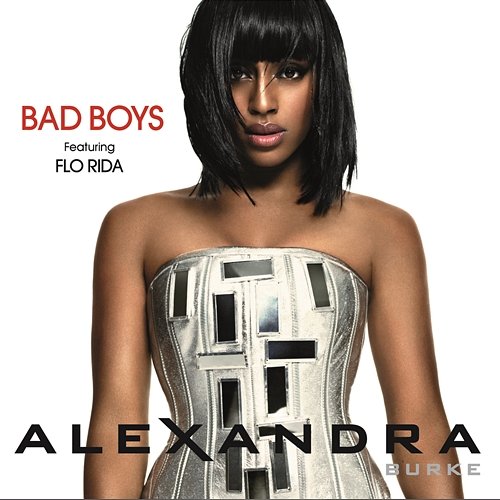 Bad Boys Alexandra Burke Feat. Flo Rida