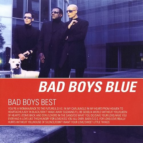 Bad Boys Best Bad Boys Blue