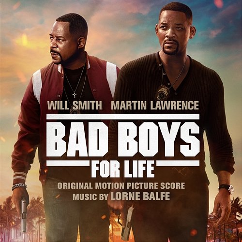 Bad Boys for Life (Original Motion Picture Score) Lorne Balfe