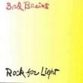 Bad Brains Rock For Light Bad Brains