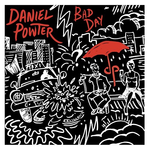 Bad Day Daniel Powter