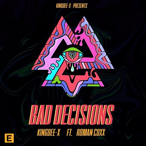 Bad Decisions KingDeeX feat. Roman cdxx