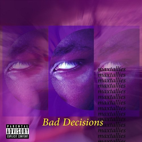 Bad Decisions maxtallies