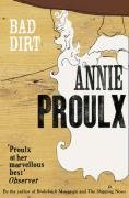 Bad Dirt Proulx Annie