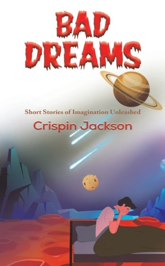 Bad Dreams Crispin Jackson
