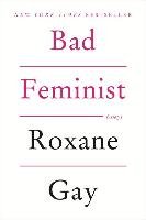 Bad Feminist Gay Roxane