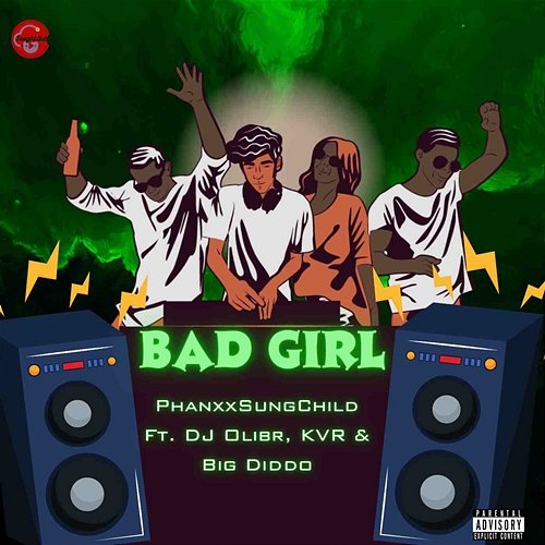 Bad Girl PhanxxSungChild feat. Big Diddo, DJ Olibr, KVR