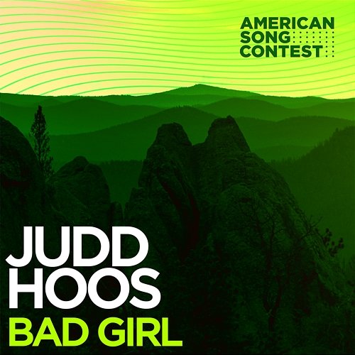 Bad Girl (From “American Song Contest”) Judd Hoos