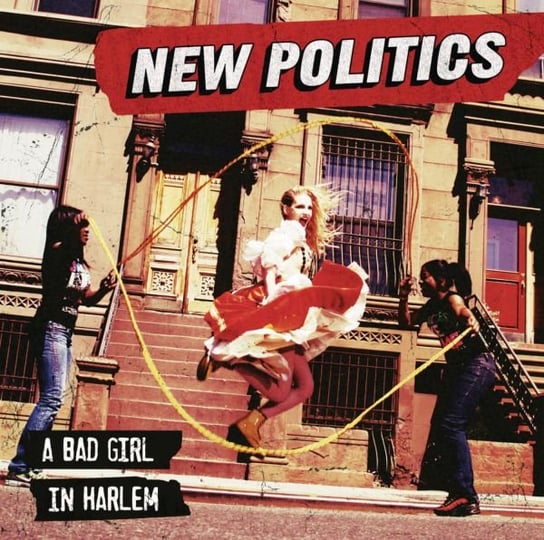 Bad Girl in Harlem New Politics