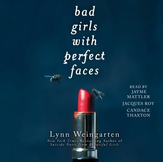Bad Girls with Perfect Faces Weingarten Lynn
