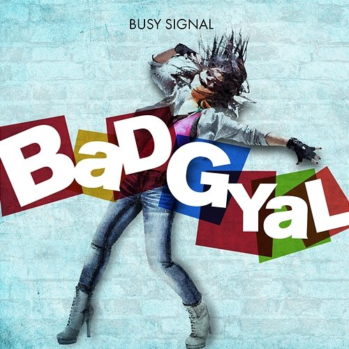 Bad Gyal Busy Signal