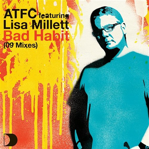 Bad Habit 09 Mixes ATFC Feat. Lisa Millett