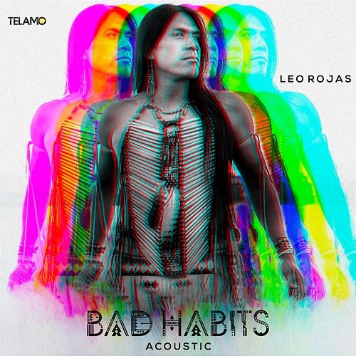 Bad Habits Leo Rojas
