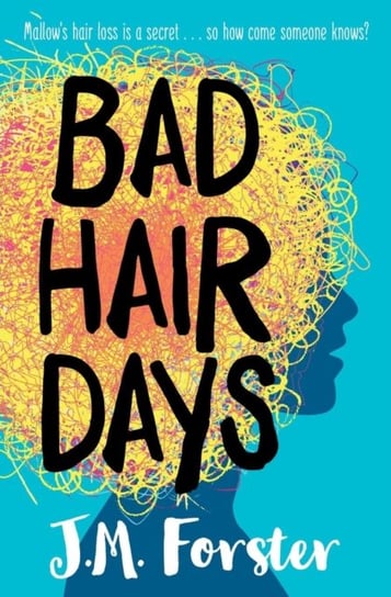 Bad Hair Days J. M. Forster