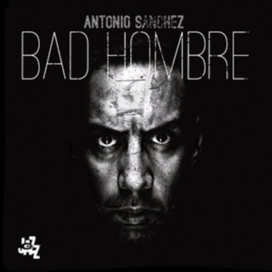 Bad Hombre Sanchez Antonio