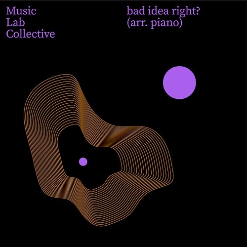 bad idea right? (arr. piano) Music Lab Collective