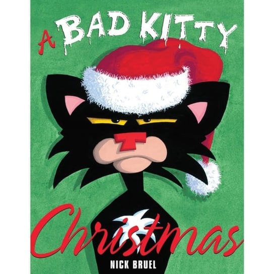 Bad Kitty Christmas Bruel Nick