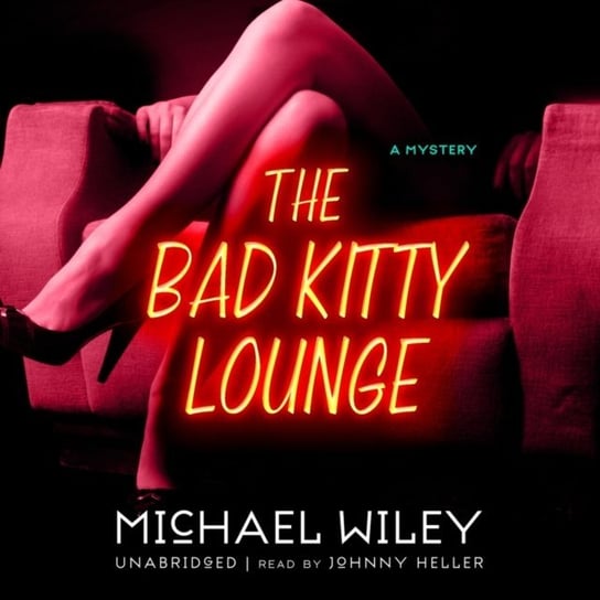 Bad Kitty Lounge Wiley Michael