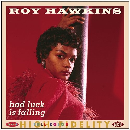 Bad Luck Is Falling Roy Hawkins