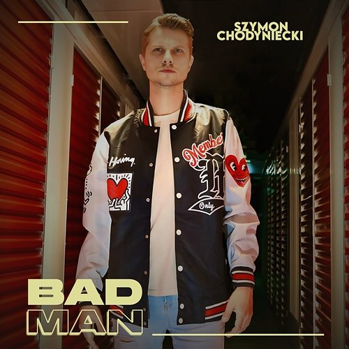Bad Man Szymon Chodyniecki